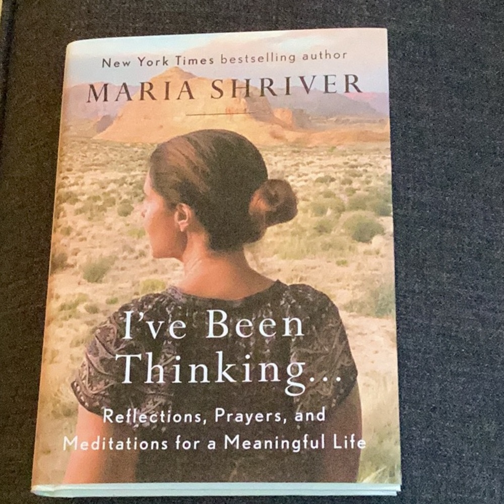 I’ve Been Thinking by Maria Shriver